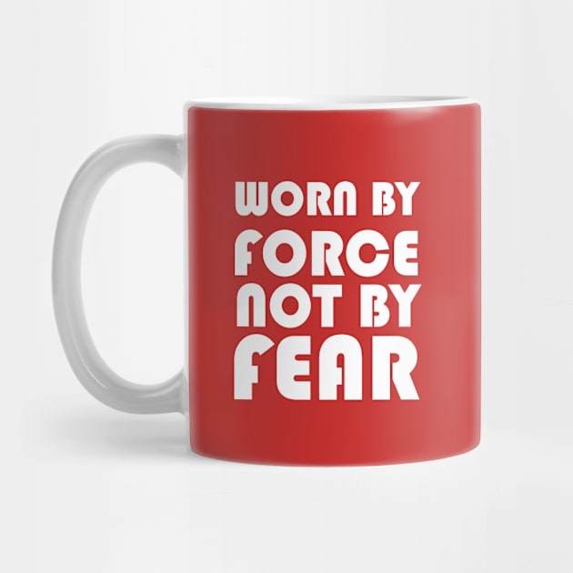 worn by force not by fear by bisho2412